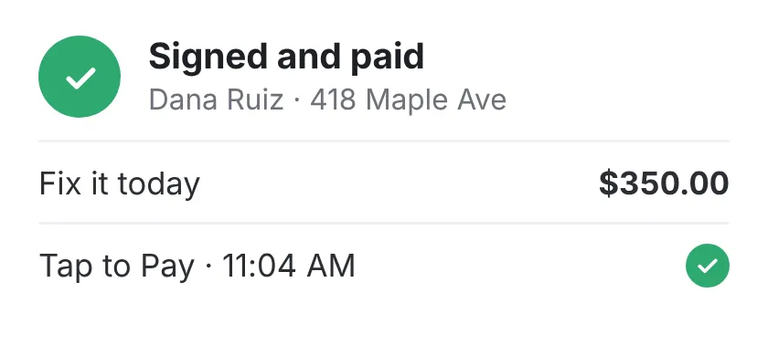 Signed and paid: Dana Ruiz’s furnace repair, $350, paid by Tap to Pay at 11:04 AM.