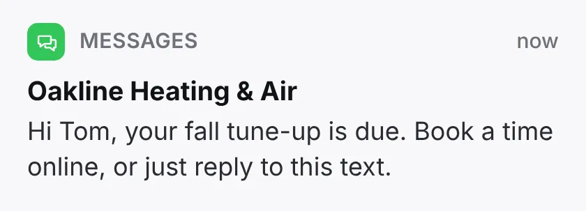 The text a member gets: your fall tune-up is due, book a time online or reply to this text.