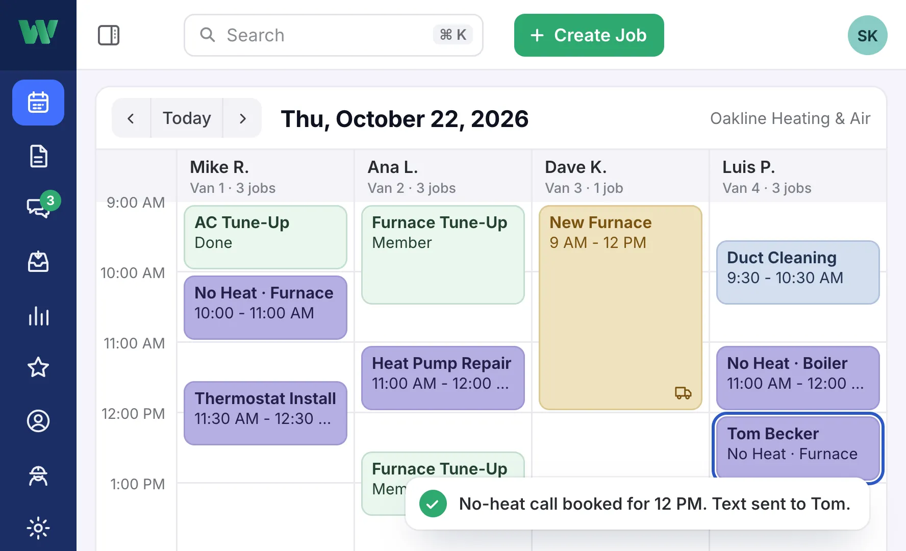 The board of Oakline Heating & Air for Thursday: four techs’ days with tune-ups, a furnace install and no-heat calls, and a new no-heat call for Tom Becker just booked into Luis P.’s 12:30 PM slot, his text sent.